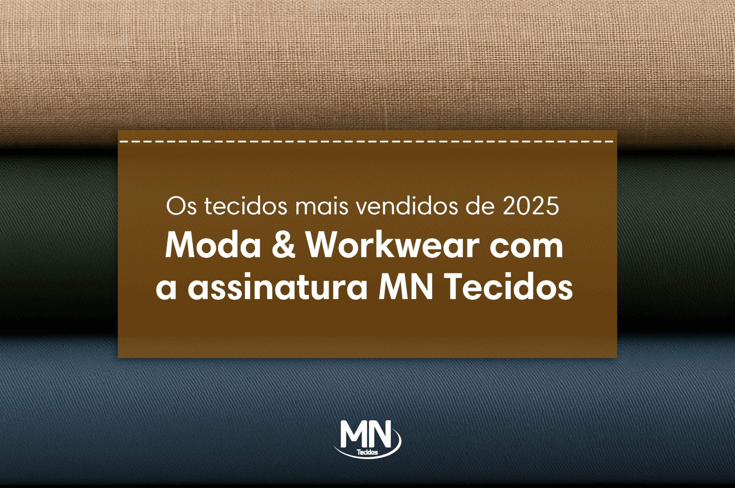 Capa do artigo Tecidos mais vendidos de 2025 — Moda e Workwear MN Tecidos